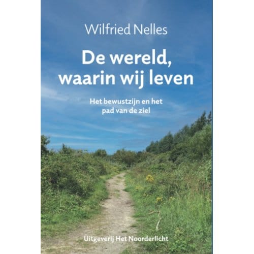 De Wereld Waarin Wij Leven - Wilfried Nelles