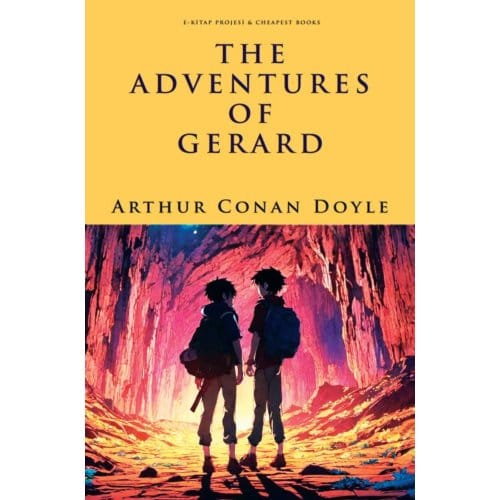 The Adventures Of Gerard - Arthur Conan Doyle