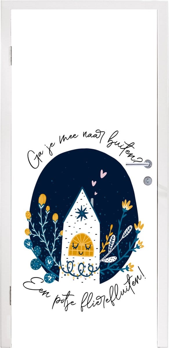 Deursticker Ga je mee naar buiten? - Quotes - Spreuken - 85x205 cm - Deurposter