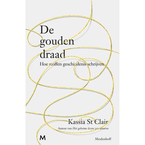 De Gouden Draad - Kassia St Clair