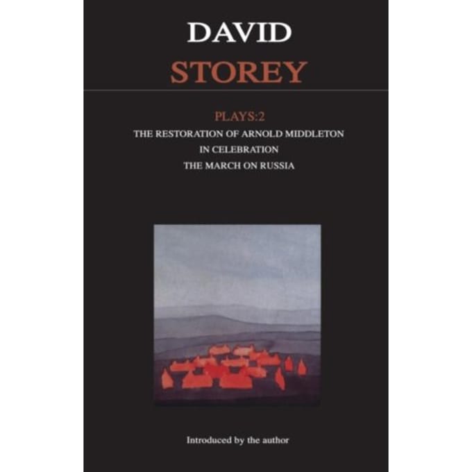 Storey Plays: 2 - Contemporary Dramatists - David Storey