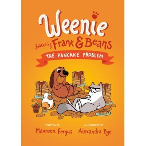 The Pancake Problem (Weenie Featuring Frank And Beans Book #2) - Weenie Featuring Frank And Beans - Maureen Fergus