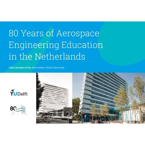 80 Years Of Aerospace Engineering Education In The Netherlands - Gillian Saunders-Smits