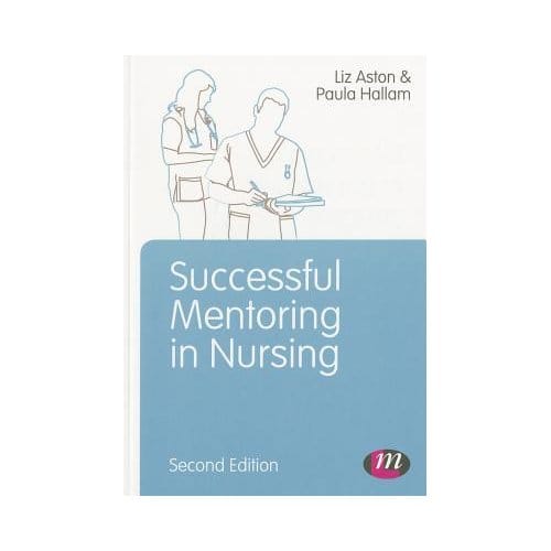 Successful Mentoring In Nursing - Aston