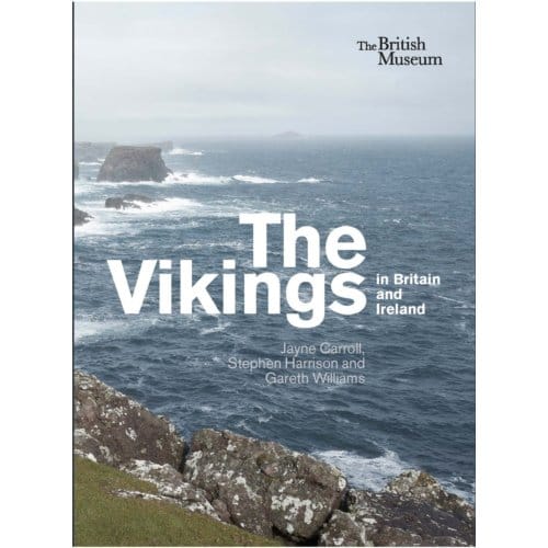 The Vikings In Britain And Ireland - Jayne Carroll