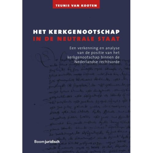 Het Kerkgenootschap In De Neutrale Staat - Teunis van Kooten