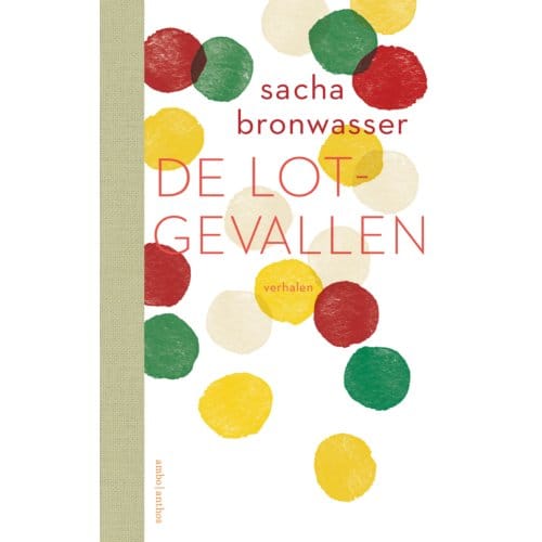 De Lotgevallen - Sacha Bronwasser