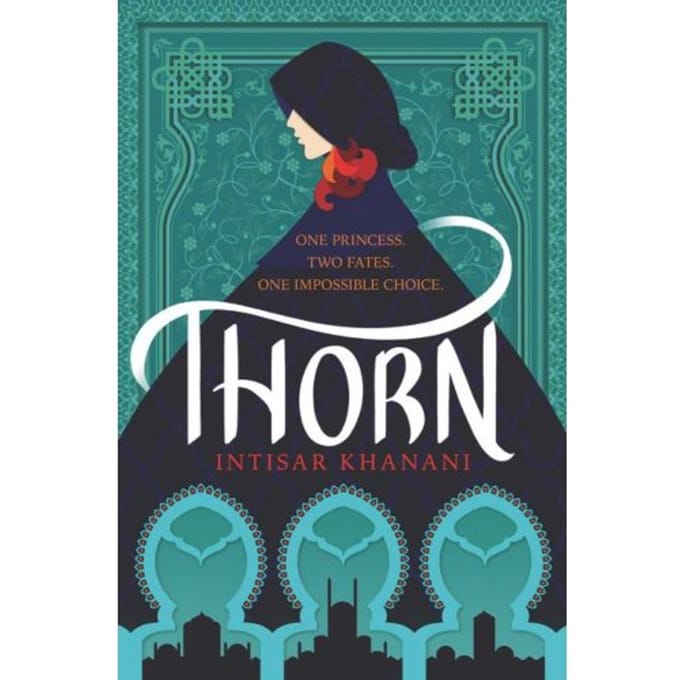 Thorn - Dauntless Path - Intisar Khanani
