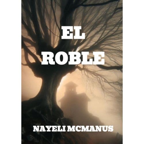 El Roble - Nayeli MCMANUS