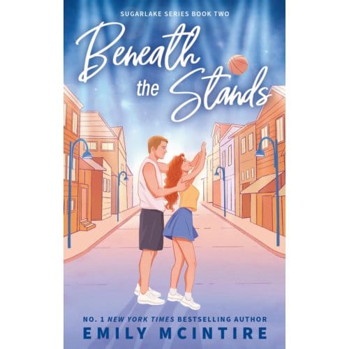 Beneath The Stands - Sugarlake - Emily McIntire