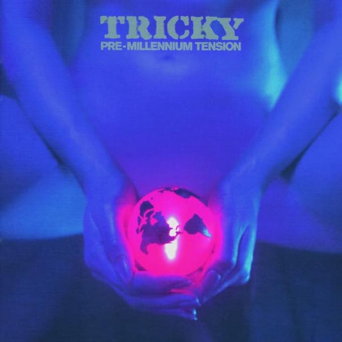 Pre-Millennium Tension - Tricky
