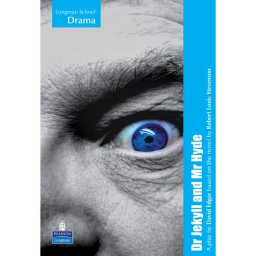 Longman School Drama: Dr Jekyll And Mr Hyde Playscript - Longman School Drama - David Edgar