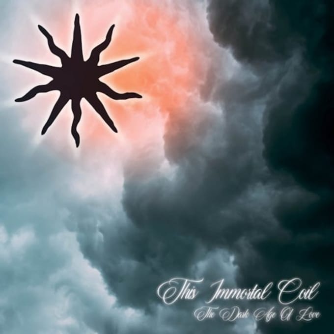 This Immortal Coil - The Dark Age Of Love (CD) (Reissue)