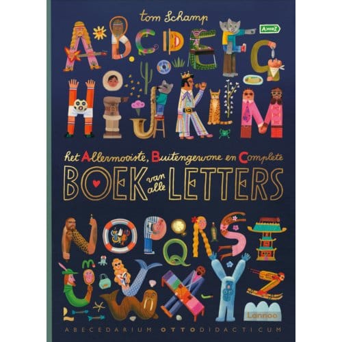 Het Allermooiste, Buitengewone En Complete Boek Van Alle Letters - Tom Schamp
