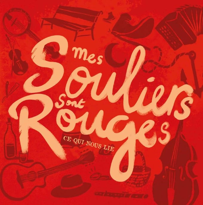 Mes Souliers Sont Rouges - Ce Qui Nous Lie (CD)