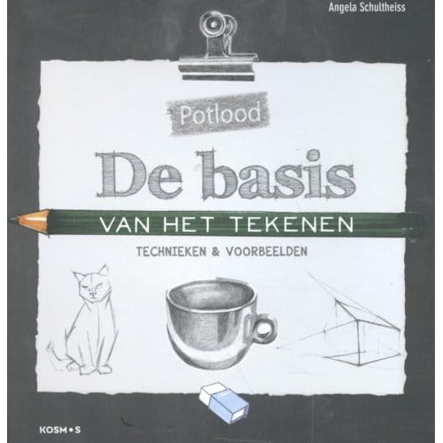De Basis Van Het Tekenen - Angela Schultheiss