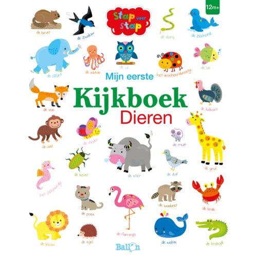 Mijn Eerste Kijkboek Dieren - Stap Voor Stap