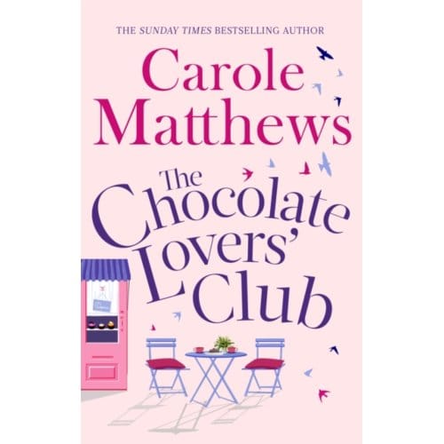 The Chocolate Lovers' Club - The Chocolate Lovers' - Carole Matthews