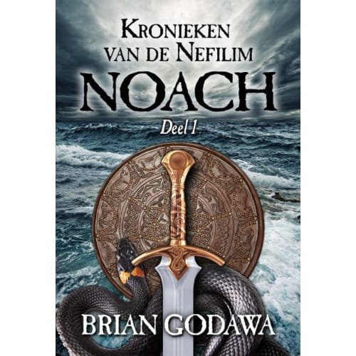 Noach - Kronieken Van De Nefilim - Brian Godawa