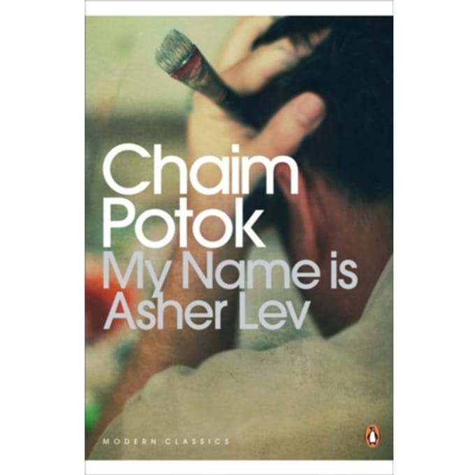 My Name Is Asher Lev - Penguin Modern Classics - Chaim Potok
