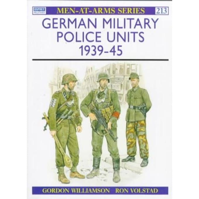 German Military Police Units - Gordon Williamson