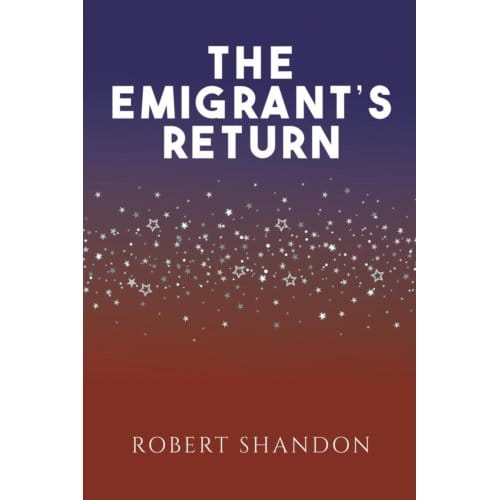 The Emigrant's Return - Shandon, Robert