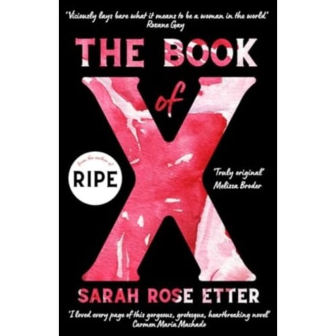 The Book Of X - Sarah Rose Etter