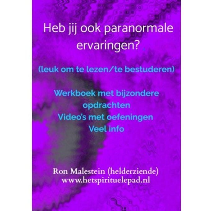 Heb Jij Ook Paranormale Ervaringen? (Cursusboek) - Ron Malestein (helderziende)