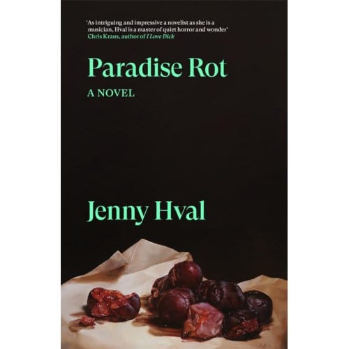 Paradise Rot - Verso Fiction - Jenny Hval
