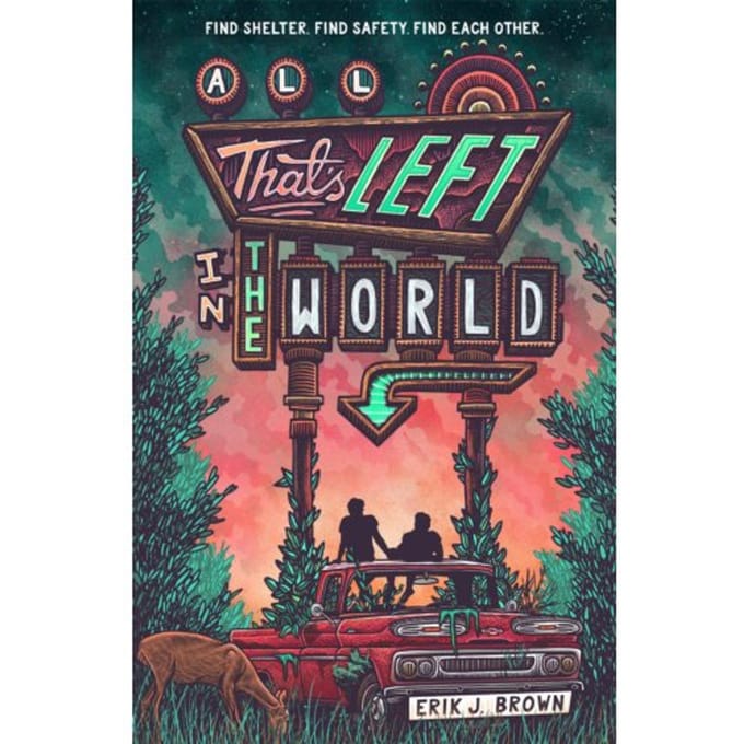 All That's Left In The World - Brown, Erik J.