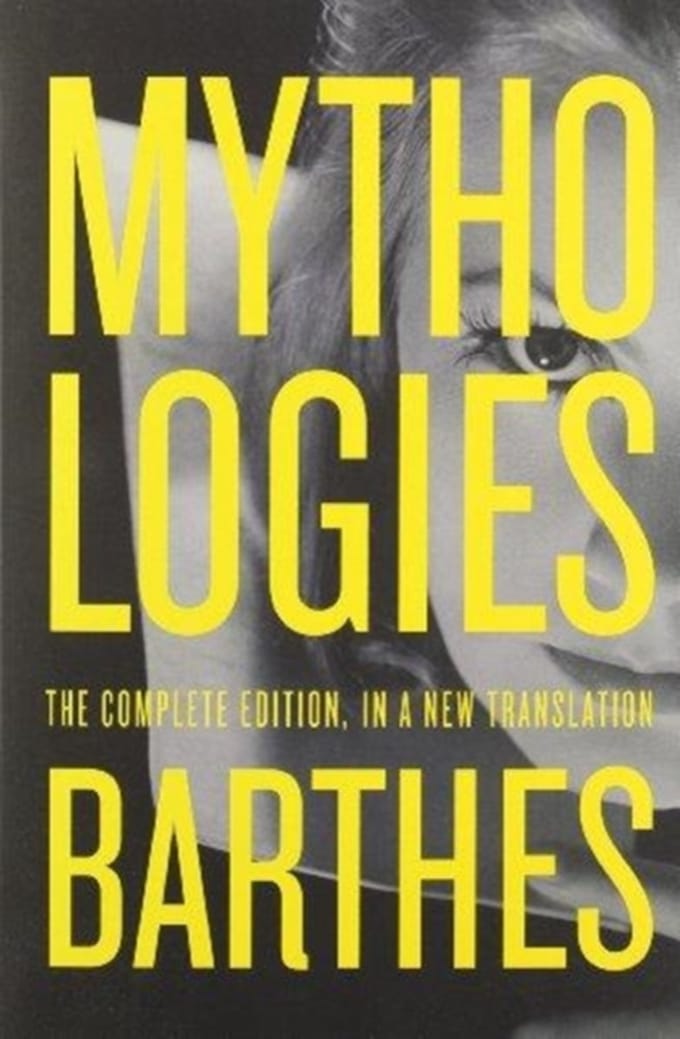 Mythologies - ROLAND BARTHES