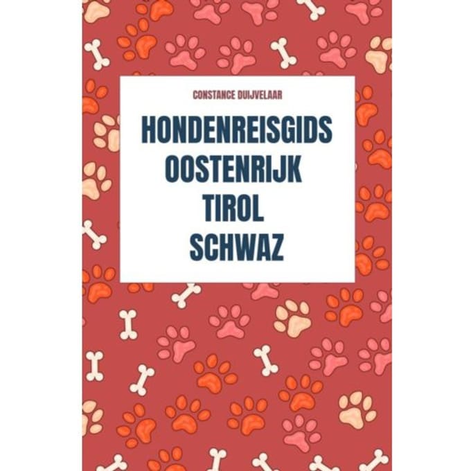 Hondenreisgids Oostenrijk Tirol Schwaz - Constance Duijvelaar