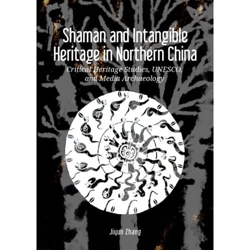 Shaman And Intangible Heritage In Northern China - Jiyun Zhang
