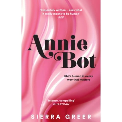Annie Bot - Sierra Greer