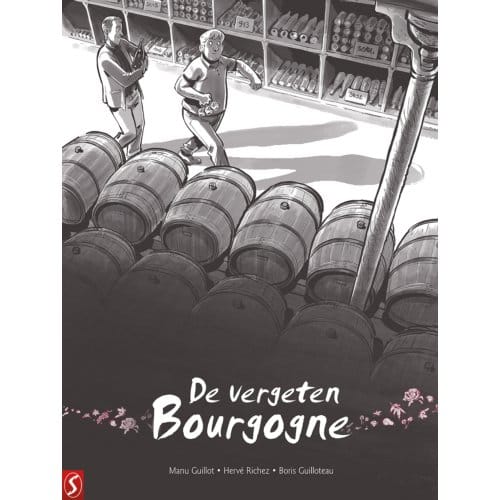 De Vergeten Bourgogne - De Vergeten Bourgogne - Manu Guillot