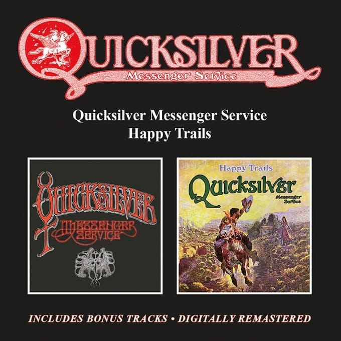 Quicksilver Messenger Service/Happy Trails