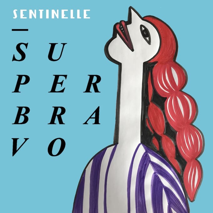 Superbravo - Sentinelle (LP)