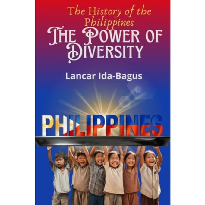 The History Of The Philippines - Lancar Ida-Bagus
