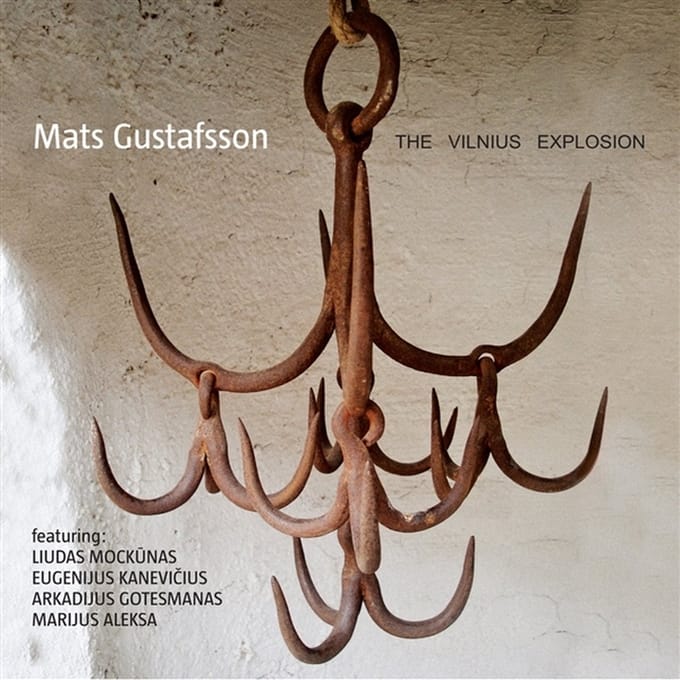 Gustafsson, Mats & Nu-Ensemblen - Vilnius Explosion (CD)