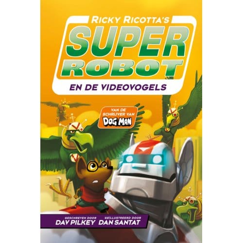 Ricky Ricotta's Superrobot En De Videovogels - Ricky Ricotta's Superrobot - Dav Pilkey