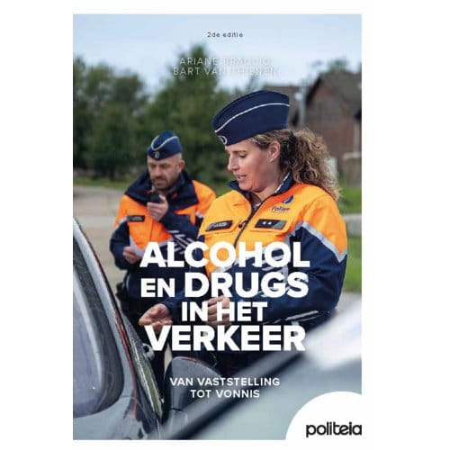 Alcohol En Drugs In Het Verkeer ! 2de Editie - Bart Thienen