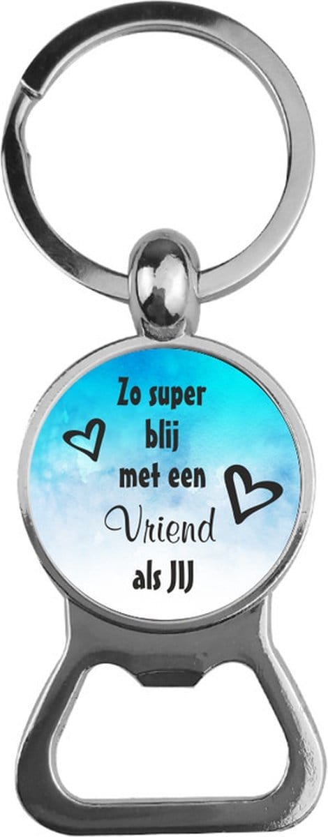 Bieropener Glas - Zo Super Blij Met Een Vriend Als Jij