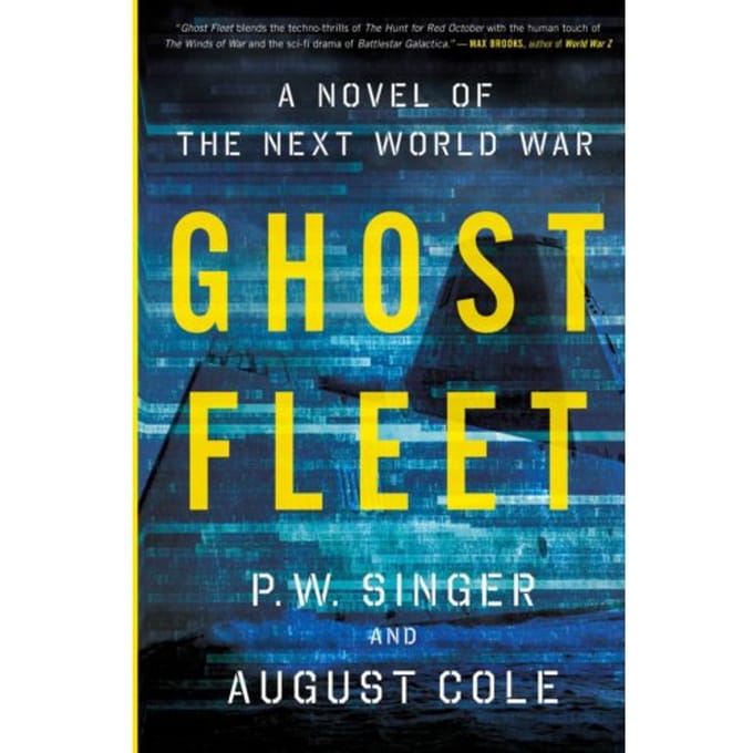Ghost Fleet - P. W. Singer
