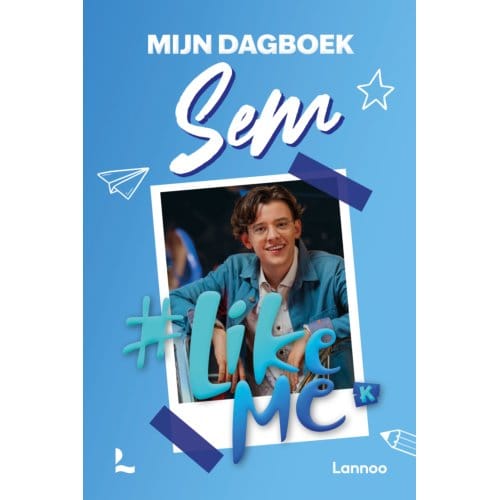 #likeme - Dagboek Van Sem - #likeme - #LikeMe