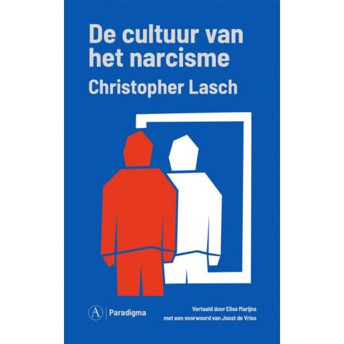 De Cultuur Van Het Narcisme - Paradigma - Christopher Lasch