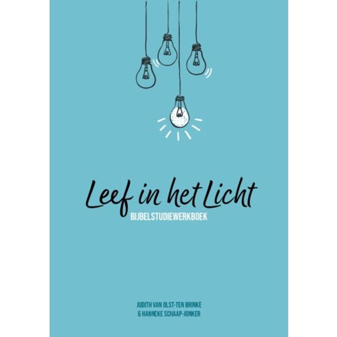 Leef In Het Licht - Judith van Olst-ten Brinke
