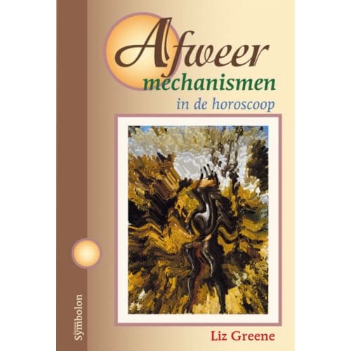 Afweermechanismen In De Horoscoop - Liz Greene
