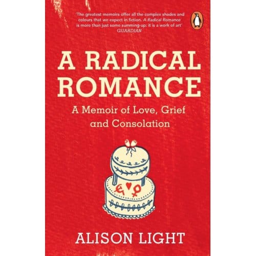 A Radical Romance - Alison Light