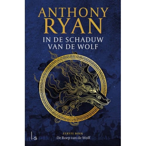 De Roep Van De Wolf - In De Schaduw Van De Wolf - Anthony Ryan