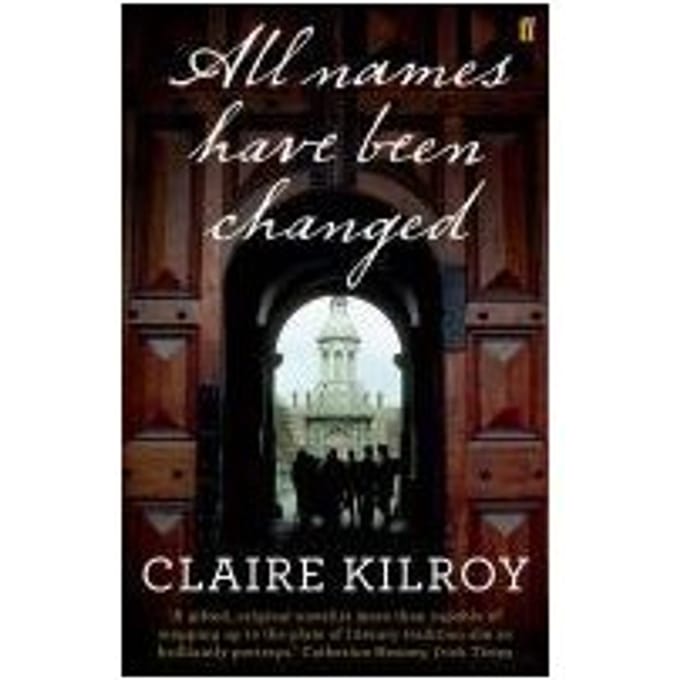 All Names Have Been Changed - Kilroy, Claire